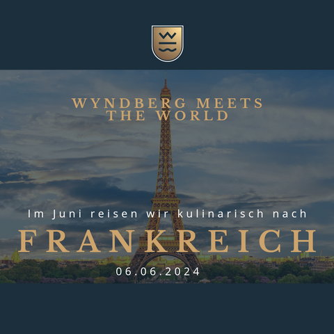 "Wyndberg meets the World" - Frankreich am 06.06.2023 um 19:00 Uhr