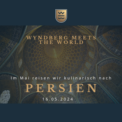 "Wyndberg meets the World" -  Persien am 16.05.2023 um 19:00 Uhr